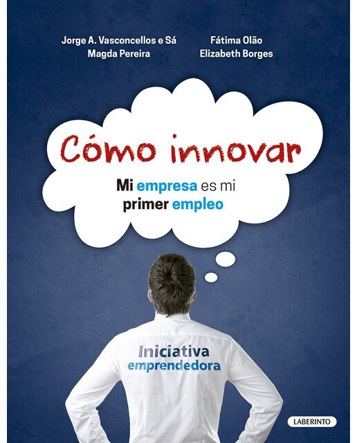 Imagem 0 de Cómo innovar: Mi empresa es mi primer empleo(Tapa blanda)