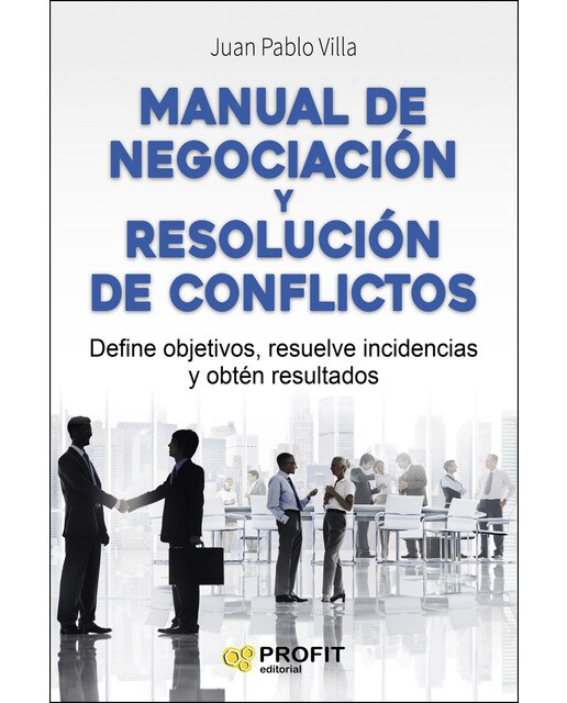 Manual De Negociación Y Resolución De Conflictos 1