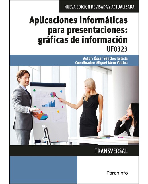 Aplicaciones informáticas para presentaciones: gráficas de información. Microsoft PowerPoint 2016 (Capa mole) 1