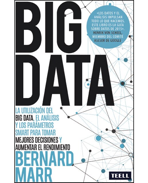 Big data: La utilización del big data, el análisis y los parámetros smart para tomar mejores decisiones y aumentar el rendimiento(Tapa blanda) 1