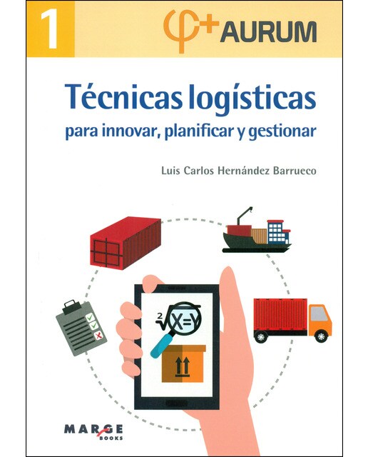 Imagem 0 de Técnicas logísticas para innovar, planificar y gestionar. Aurum 1(Tapa blanda)