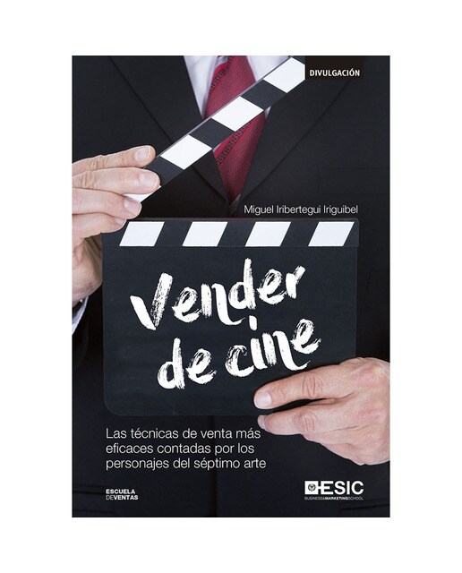 Vender de cine: Las técnicas de venta más eficaces contadas por los personajes del séptimo arte(Tapa blanda) 1