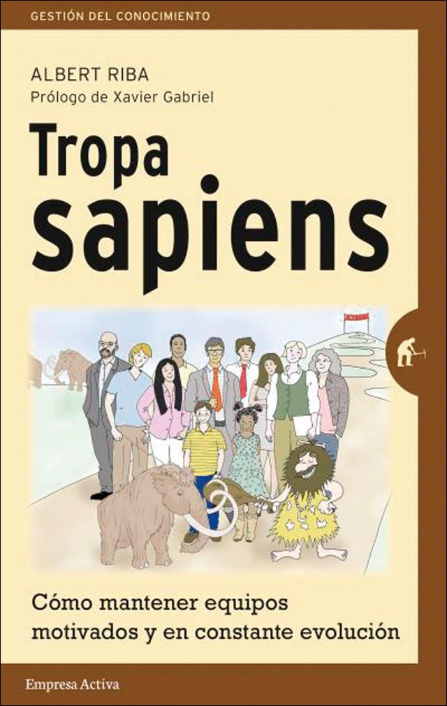 Tropa Sapiens: Cómo mantener equipos motivados y en evolución (Capa mole) 1