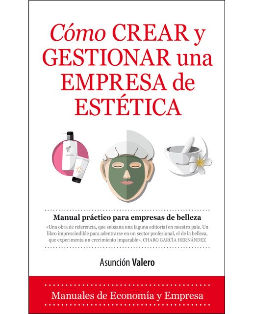 Cómo Crear Y Gestionar Una Empresa De Estética 1