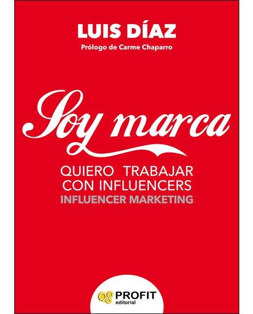 Soy Marca: Quiero Trabajar Con Influencers 1