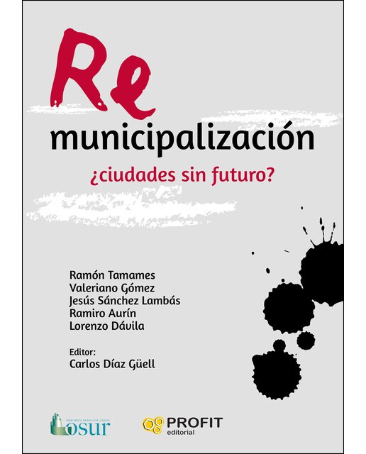 Remunicipalización: ¿Ciudades Sin Futuro? 1