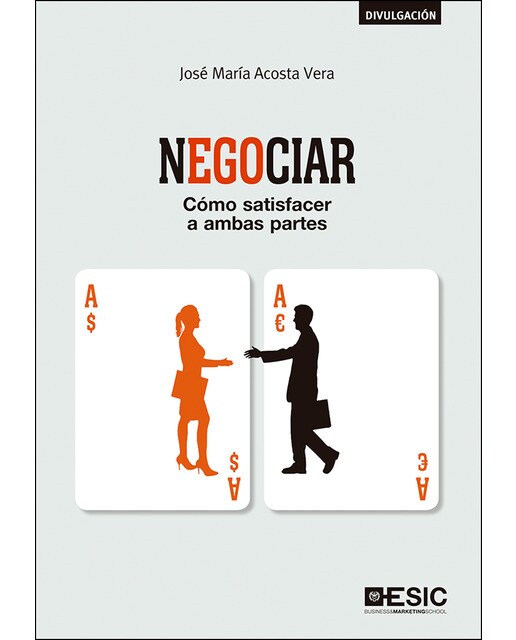 Negociar: Cómo satisfacer a ambas partes(Tapa blanda) 1