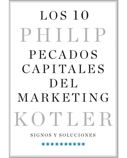Los 10 pecados capitales del marketing: Signos y soluciones (Capa mole com abas) 1