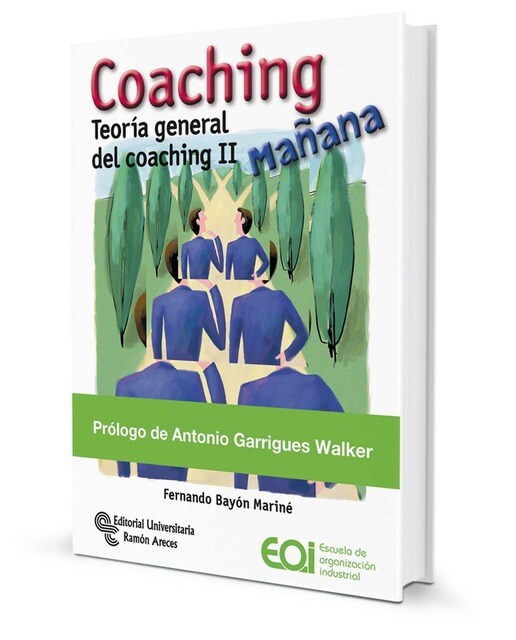 Imagen 0 de Coaching mañana: Teoría general del coaching II  (Tapa blanda)
