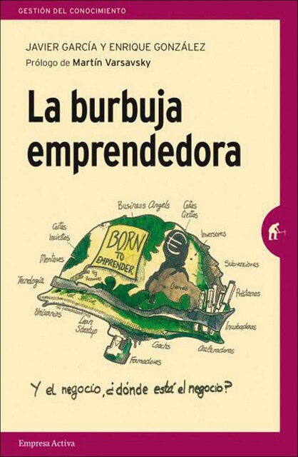 Imagem 0 de La burbuja emprendedora: La verdad detrás del mito del emprendimiento para todos(Tapa blanda)