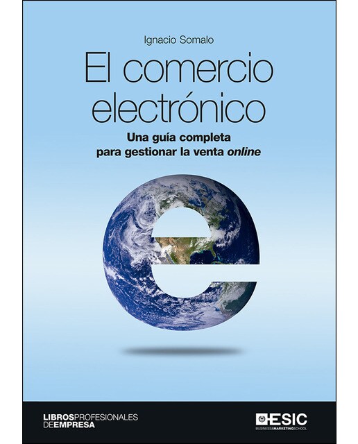 El comercio electrónico: Una guía completa para gestionar la venta online(Tapa blanda) 1