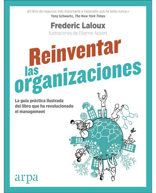 Imagem 0 de Reinventar las organizaciones (guía práctica ilustrada): La guía práctica ilustrada del libro que ha revolucionado el management(Tapa blanda)