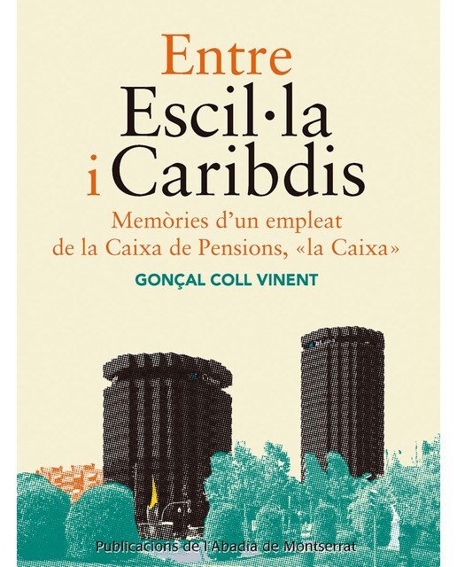 Entre Escil·la i Caribdis: Memòries d'un empleat de la Caixa de Pensions, 'La Caixa' (Capa mole) 1