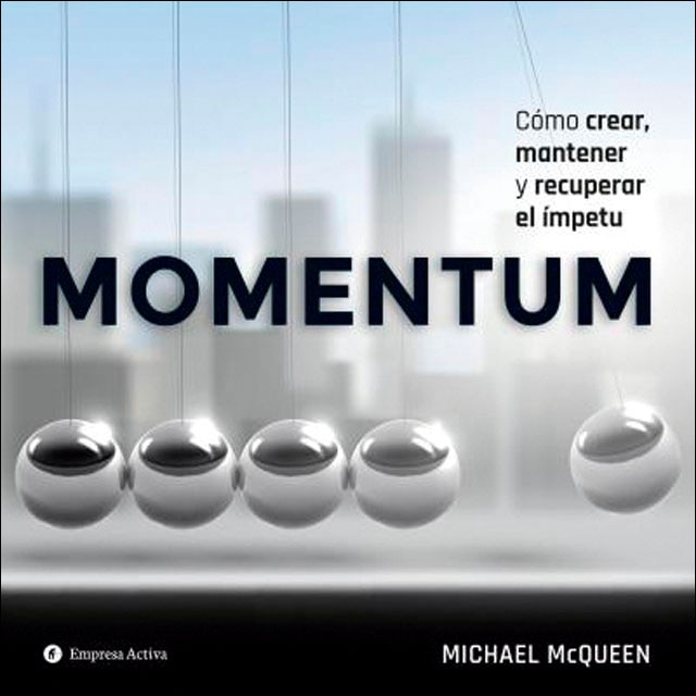 Momentum: Cómo crear, mantener y recuperar el ímpetu(Tapa blanda) 1
