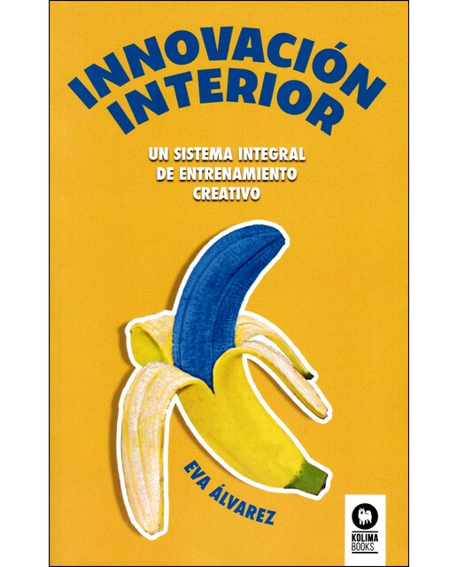 Innovación interior: Un sistema integral de entrenamiento creativo (Capa mole com abas) 1