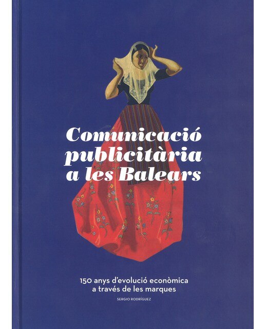 Imagem 0 de Comunicació publicitaria a les balears(Tapa dura)
