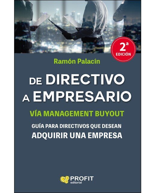 De directivo a empresario: Guía para detectivos que desean adquirir una empresa(Tapa blanda) 1