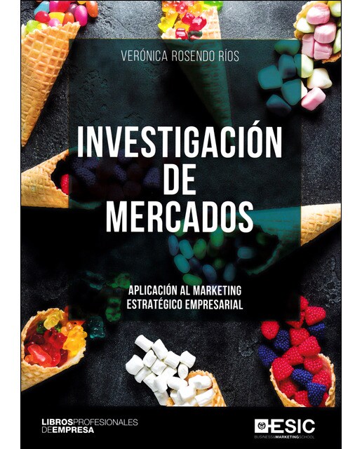 Investigación de mercados: Aplicación al marketing estratégico empresarial(Tapa blanda) 1