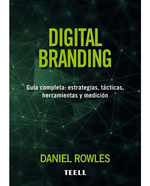 Digital branding: Guía completa: estrategias, tácticas, herramientas y medición(Tapa blanda) 1