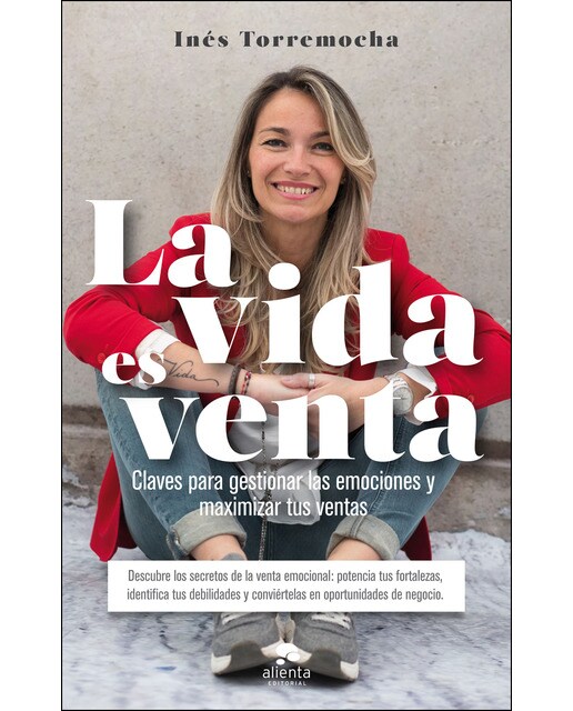 La vida es venta: Claves para gestionar las emociones y maximizar tus ventas (Capa mole com abas) 1