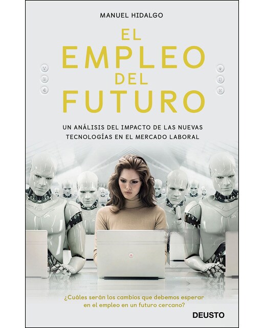 El empleo del futuro: Un análisis del impacto de las nuevas tecnologías en el mercado laboral (Capa mole com abas) 1