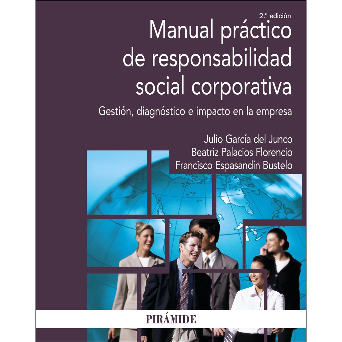 Manual práctico de responsabilidad social corporativa: Gestión, diagnóstico e impacto en la empresa(Tapa blanda) 1