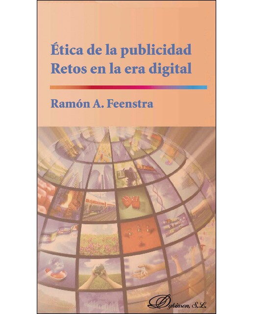 Ética De La Publicidad. Retos En La Era Digital 1