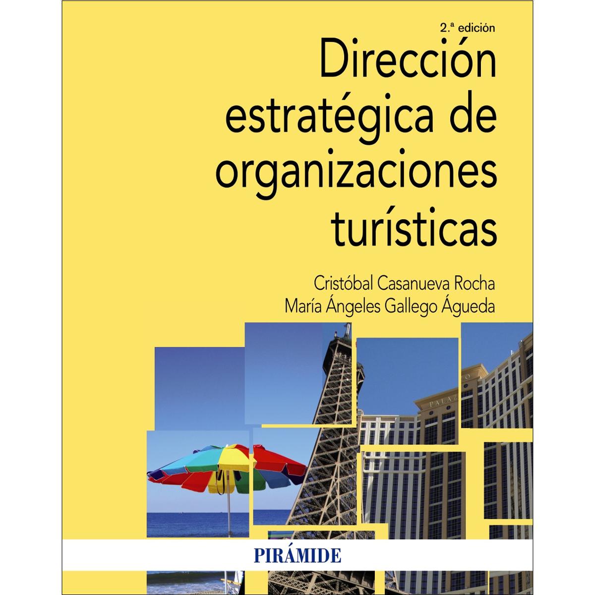 Dirección estratégica de organizaciones turísticas(Tapa blanda) 1