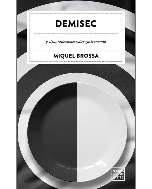 Demisec: y otras reflexiones sobre gastronomía (Capa mole com abas) 1