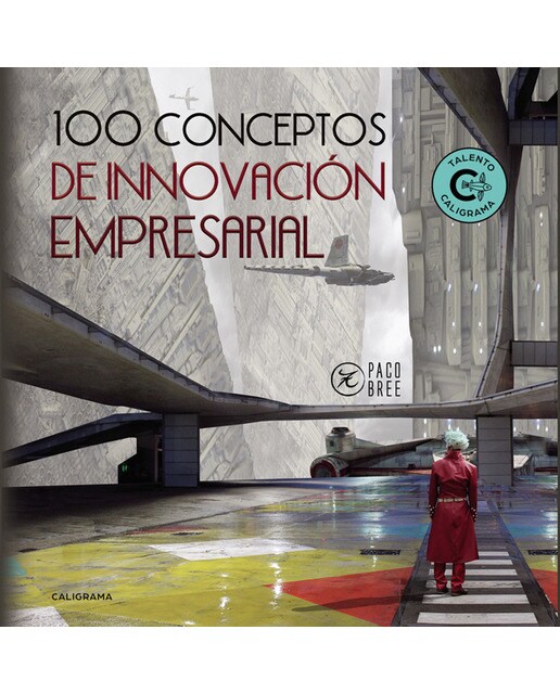 100 Conceptos de Innovación Empresarial (Capa mole) 1