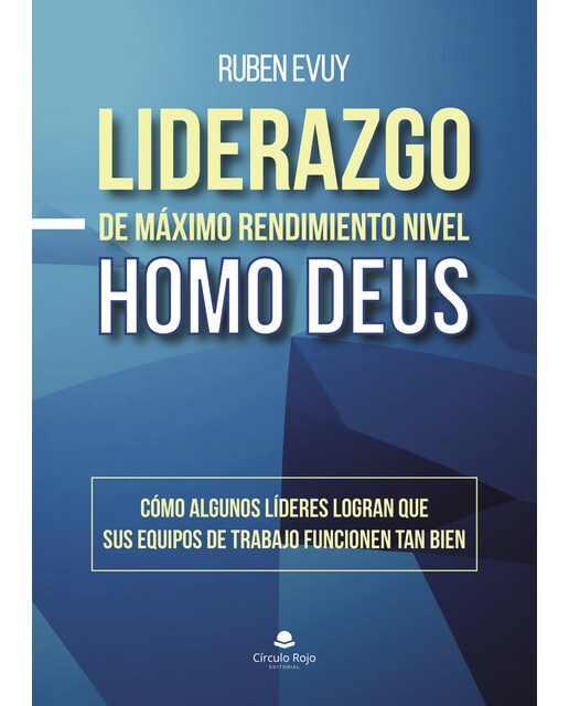 Liderazgo de máximo rendimiento nivel Homo Deus (Capa mole) 1