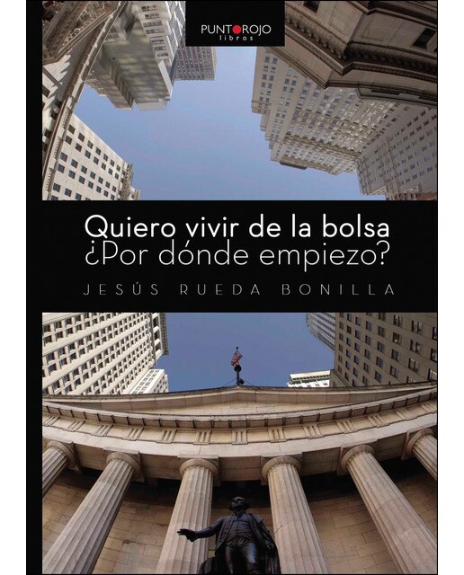 Quiero Vivir De La Bolsa. ¿Por Dónde Empiezo? 1