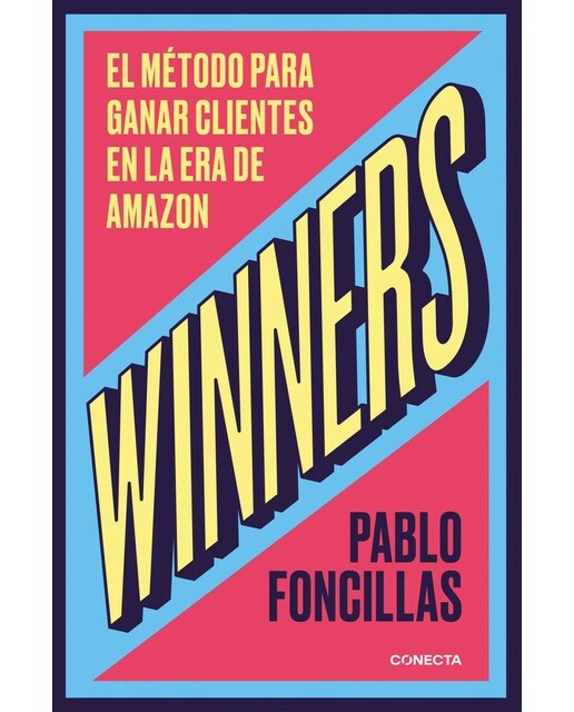Winners: El método para ganar clientes en la era de Amazon (Capa mole) 1