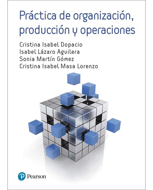 Imagen 0 de PRÁCTICA DE ORGANIZACIÓN, PRODUCCIÓN Y OPERACIONES (Tapa blanda)