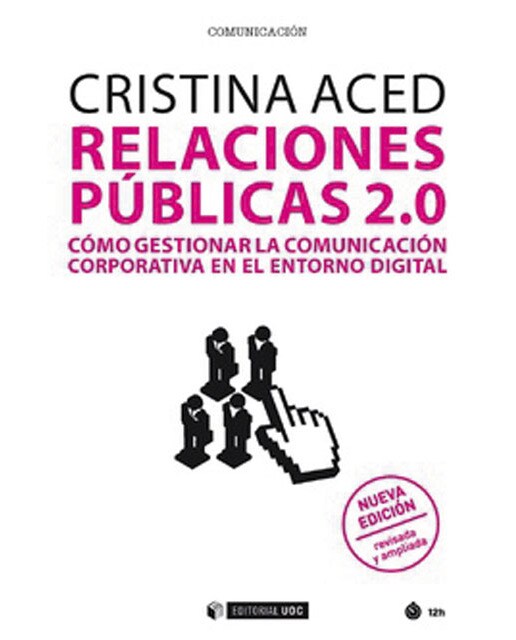 Relaciones públicas 2.0.: Cómo gestionar la comunicación corporativa en el entorno digital (Capa mole com abas) 1
