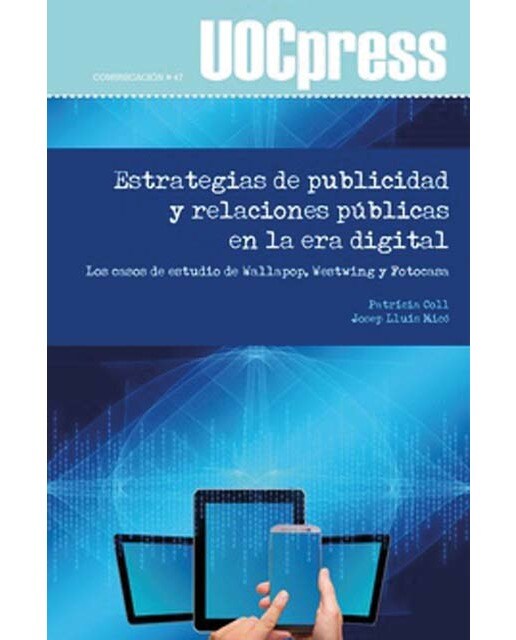 Estrategais de publicidad y relaciones pÚblicas en la era digital