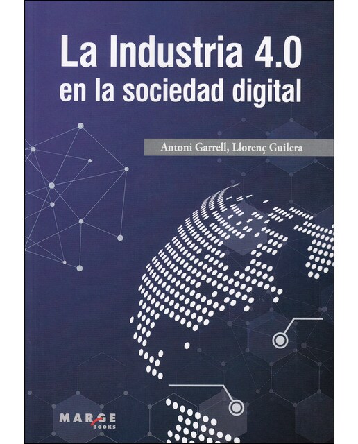 La Industria 4.0 en la sociedad digital (Capa mole) 1