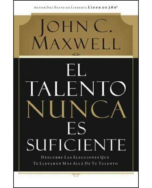 El Talento Nunca Es Suficiente 1
