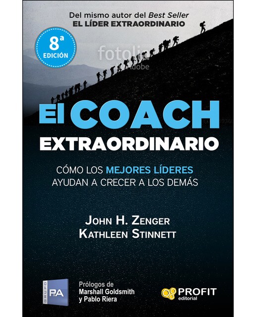 El coach extraordinario: Cómo los mejores líderes ayudan a crecer a los demás(Tapa blanda) 1