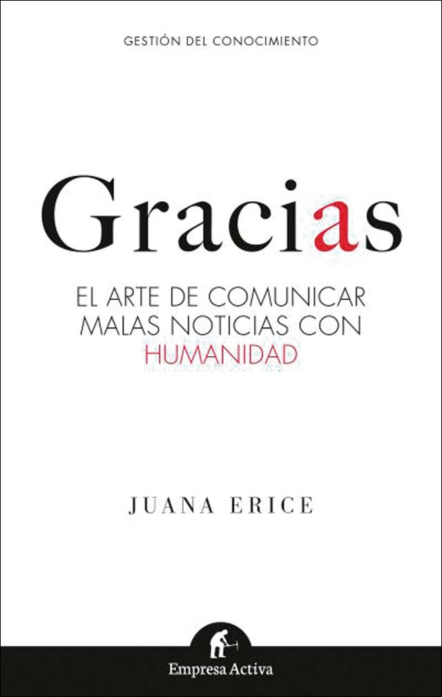 Gracias: El arte de comunicar malas noticias con humanidad(Tapa blanda) 1