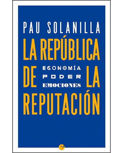 La república de la reputación: Política, poder y emociones(Tapa blanda) 1