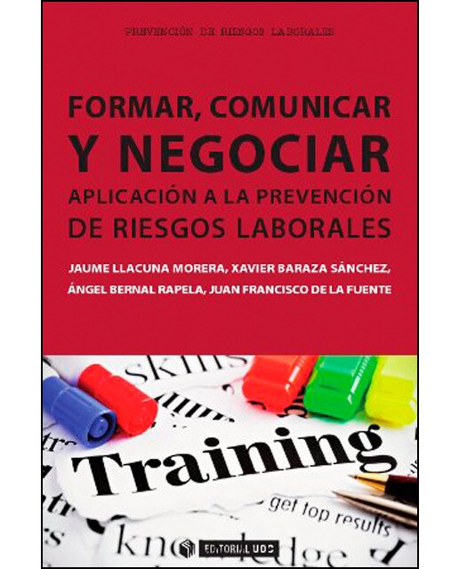Formar, comunicar y negociar. Aplicación a la Prevención de Riesgos Laborales (Capa mole com abas) 1