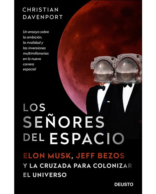 Los señores del espacio: Elon Musk, Jeff Bezos y la cruzada para colonizar el universo (Capa mole com abas) 1