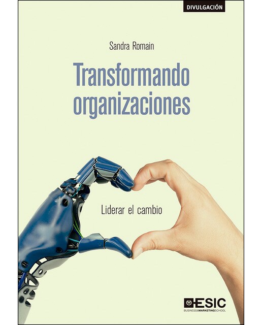 Transformando organizaciones: Liderar el cambio(Tapa blanda) 1