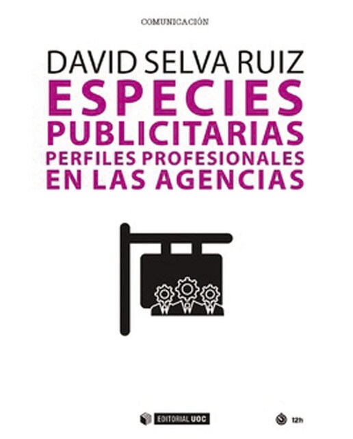 Especies publicitarias: Perfiles profesionales en las agencias(Tapa blanda) 1