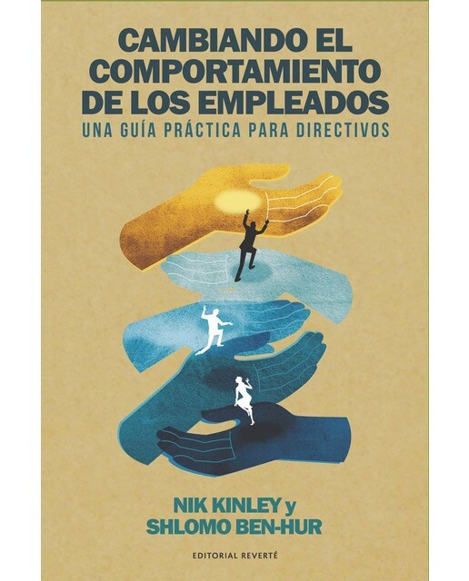 Cambiando el comportamiento de los empleados: Una guía práctica para directivos(Tapa blanda) 1