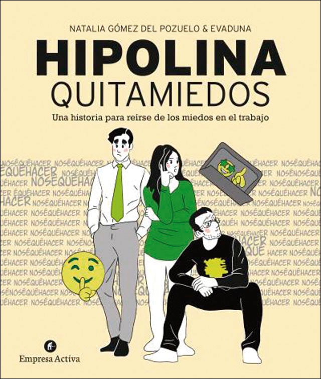Hipolina quitamiedos: Una historia para reírse de los miedos en el trabajo(Tapa blanda) 1