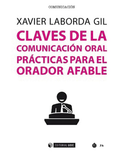 Claves de la comunicación oral: Prácticas para el orador afable(Tapa blanda) 1