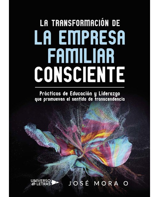 La Transformación de la Empresa Familiar Consciente (Capa mole) 1