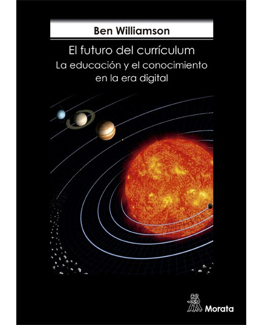 El futuro del Currículum. La educación y el conocimiento en la era digital 1